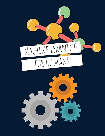 machine learning for humans